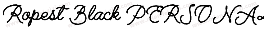 Ropest Black PERSONAL USE ONLY字体转换